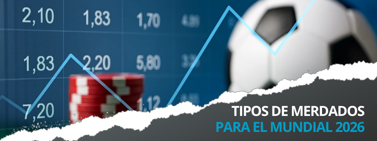 Mercado de las apuestas del mundial 2026